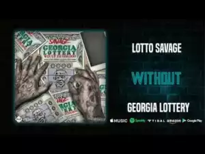 Lotto Savage - Without